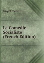 La Comdie Socialiste (French Edition)