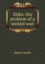 Ziska: the problem of a wicked soul