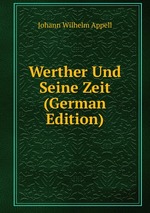 Werther Und Seine Zeit (German Edition)