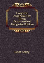 A nagyidai czignyok. Fy Dezs fametszeteivel (Hungarian Edition)