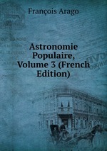 Astronomie Populaire, Volume 3 (French Edition)