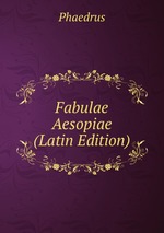 Fabulae Aesopiae (Latin Edition)