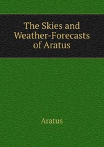 The Skies and Weather-Forecasts of Aratus