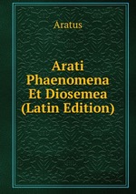 Arati Phaenomena Et Diosemea (Latin Edition)