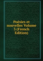 Posies et nouvelles Volume 3 (French Edition)