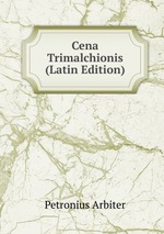 Cena Trimalchionis (Latin Edition)