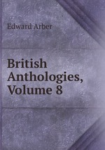 British Anthologies, Volume 8