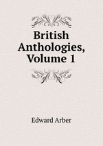 British Anthologies, Volume 1