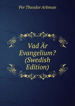 Vad r Evangelium? (Swedish Edition)