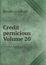 Credit pernicious Volume 20
