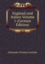 England und Italien Volume 1 (German Edition)