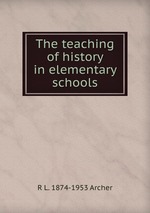 The teaching of history in elementary schools