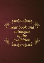 Year book and catalogue of the exhibition