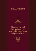 Microscopy and bacteriology: a manual for students and practitioners