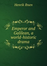 Emperor and Galilean, a world-historic drama