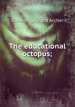 The educational octopus;