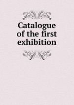 Catalogue of the first exhibition