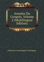 Annales Du Congrs, Volume 2 (Multilingual Edition)
