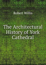 The Architectural History of York Cathedral