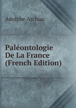 Palontologie De La France (French Edition)