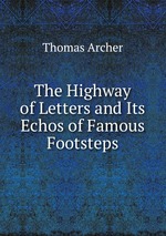 The Highway of Letters and Its Echos of Famous Footsteps