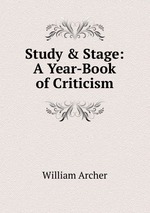 Study & Stage: A Year-Book of Criticism