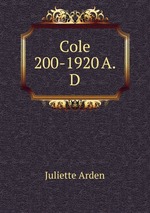 Cole 200-1920 A.D