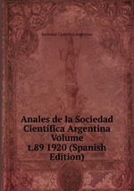 Anales de la Sociedad Cientfica Argentina Volume t.89 1920 (Spanish Edition)