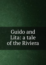 Guido and Lita: a tale of the Riviera
