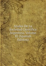 Anales De La Sociedad Cientfica Argentina, Volume 42 (Spanish Edition)