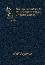 Mlanges D`histoire Et De Littrature, Volume 2 (French Edition)