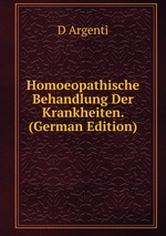 Homoeopathische Behandlung Der Krankheiten. (German Edition)