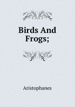 Birds And Frogs;