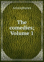 The comedies; Volume 1
