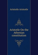 Aristotle On the Athenian constitution