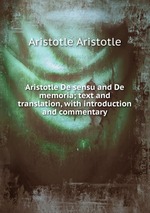 Aristotle De sensu and De memoria; text and translation, with introduction and commentary