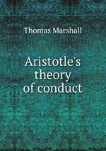 Aristotle`s theory of conduct