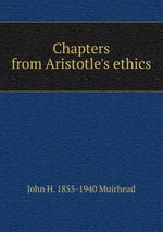 Chapters from Aristotle`s ethics