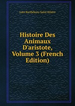 Histoire Des Animaux D`aristote, Volume 3 (French Edition)