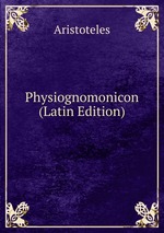 Physiognomonicon (Latin Edition)