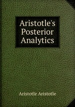 Aristotle`s Posterior Analytics