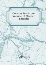Oeuvres D`aristote, Volume 18 (French Edition)