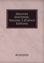 Oeuvres D`aristote, Volume 3 (French Edition)