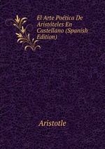 El Arte Potica De Aristteles En Castellano (Spanish Edition)