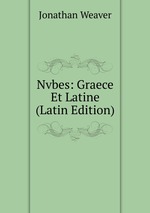 Nvbes: Graece Et Latine (Latin Edition)