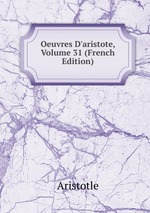 Oeuvres D`aristote, Volume 31 (French Edition)