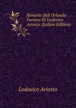 Rimario Dell Orlando Furioso Di Ludovico Ariosto (Italian Edition)
