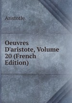 Oeuvres D`aristote, Volume 20 (French Edition)