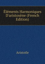 lments Harmoniques D`aristoxne (French Edition)