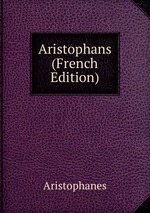 Aristophans (French Edition)